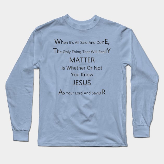 Know Jesus Long Sleeve T-Shirt by Dynamic Dialectic Gear
